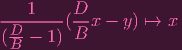 ---1----(D-x - y) ↦→ x
(D-- 1)  B
 B

