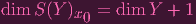 dim  S(Y )x0 = dim Y + 1
