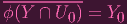 ϕ(Y-∩-U--) = Y
0 0