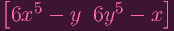 [                   ]
 6x5 -  y  6y5  - x