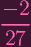 - 2
----
27