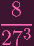 8
----
273