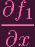 ∂f1--
∂x