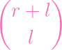 (      )
  r +  l

    l
