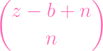 (            )
  z -  b + n

       n